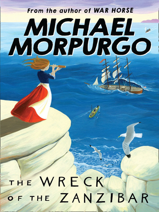 Title details for The Wreck of the Zanzibar by Michael Morpurgo - Available